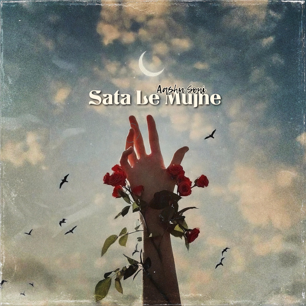 Sata Le Mujhe - Single by Aashu Soni, Eshaan Soni & Twinkle Dwivedi album cover