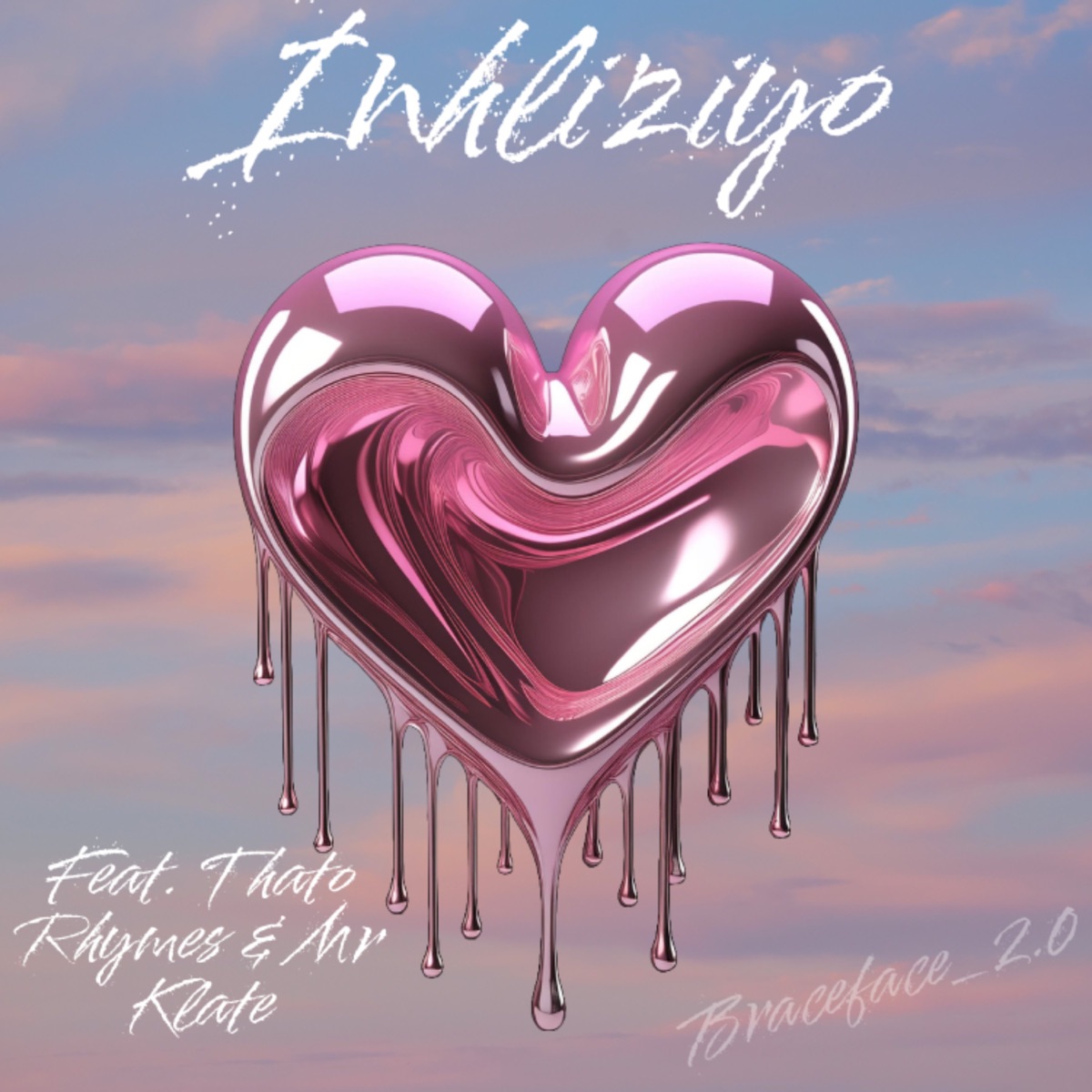 Inhliziyo (feat. Thato Rhymes & Mr Klate) - Single by Braceface_2.0 album cover