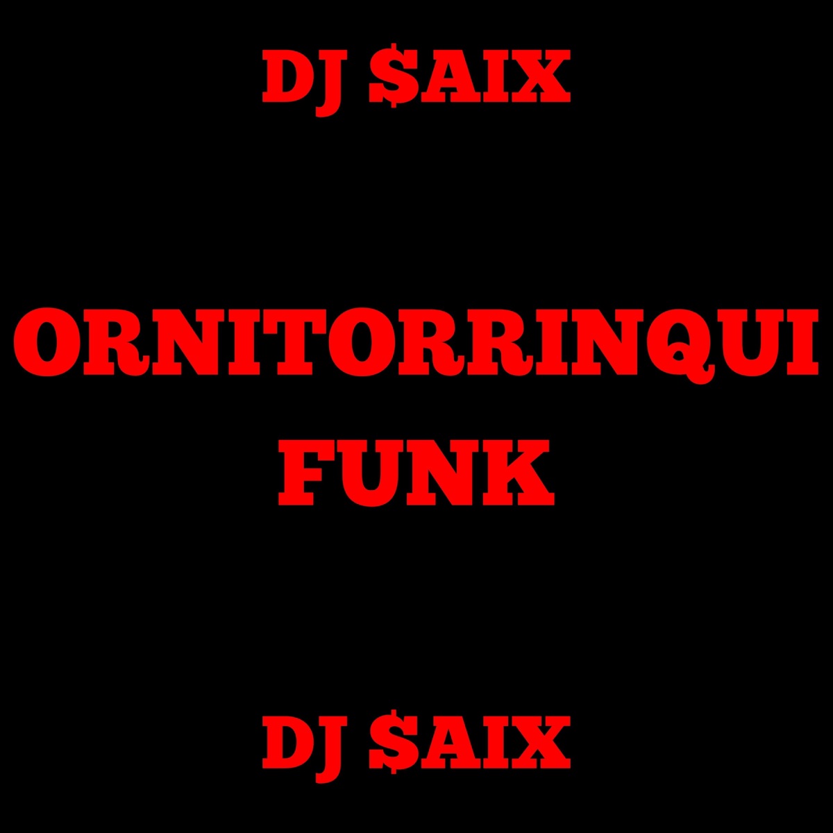 ORNITORRINQUI FUNK - Single by Dj $aix album cover