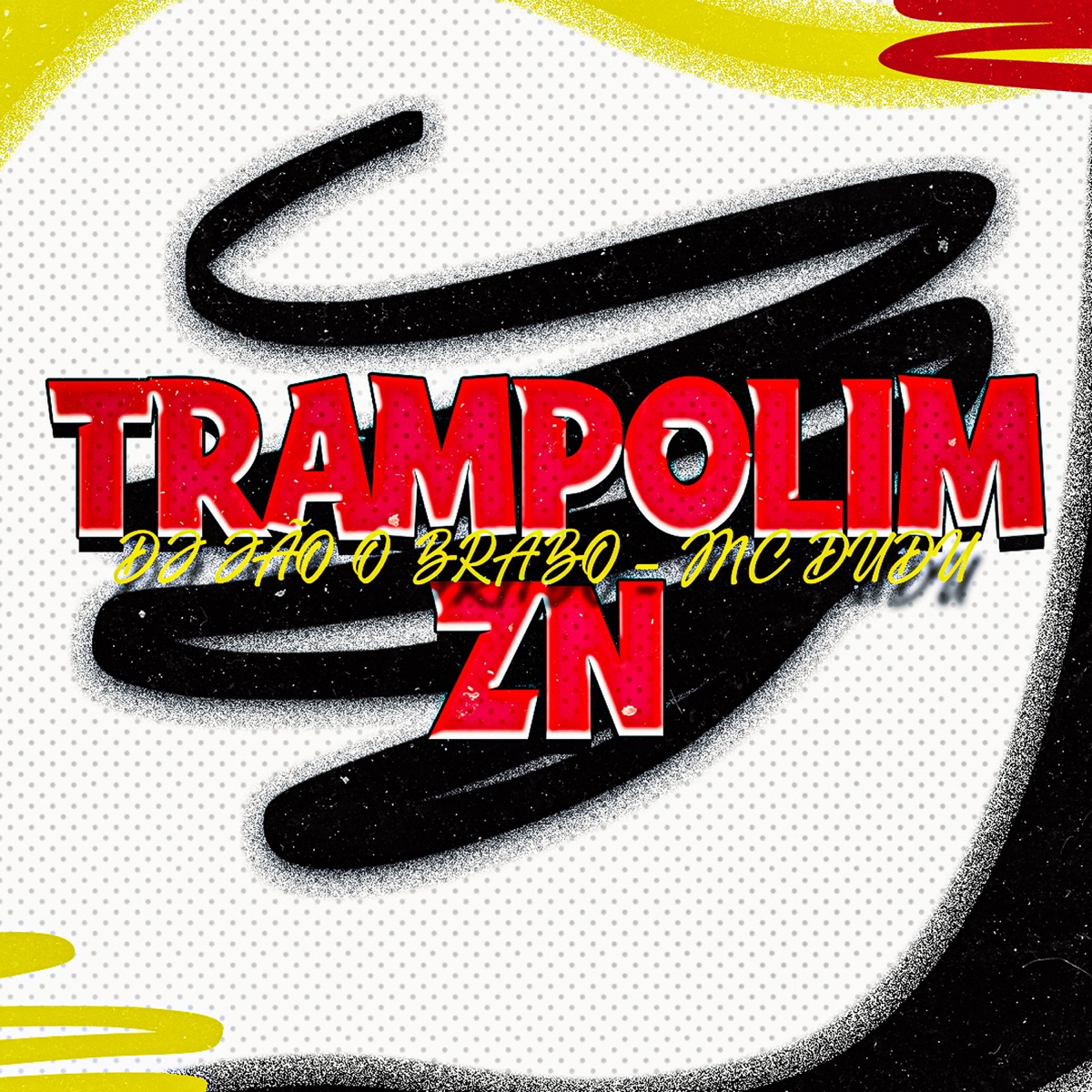 Trampolim ZN - Single by Dj jão o brabo & Mc Dudu album cover