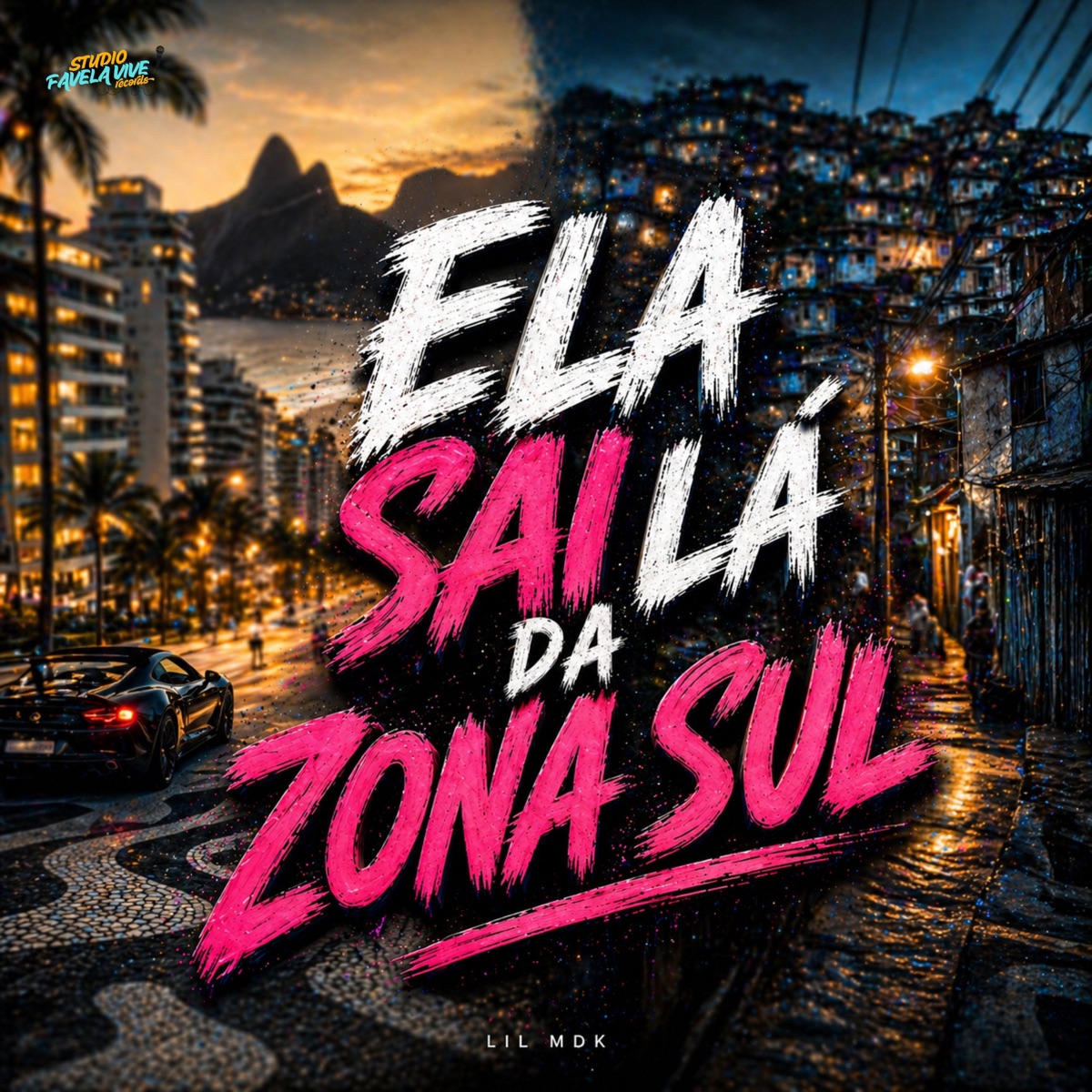 ELA SAI LÁ DA ZONA SUL - Single by Lil Mdk album cover