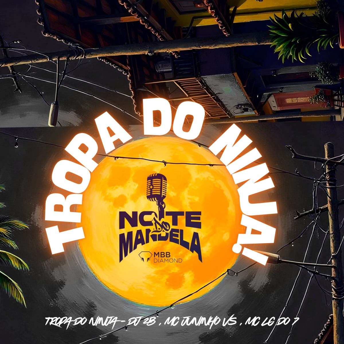 TROPA DO NINJA - Single by DJ 2B, Mc Juninho Vs, LC DO 7 & NOITE DO MANDELA album cover