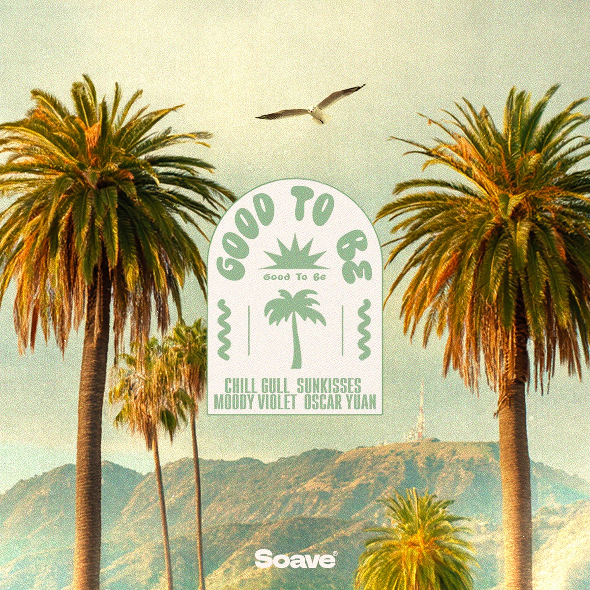Good To Be - Single by Chill Gull, Sunkisses, Moody Violet & Oscar Yuan album cover