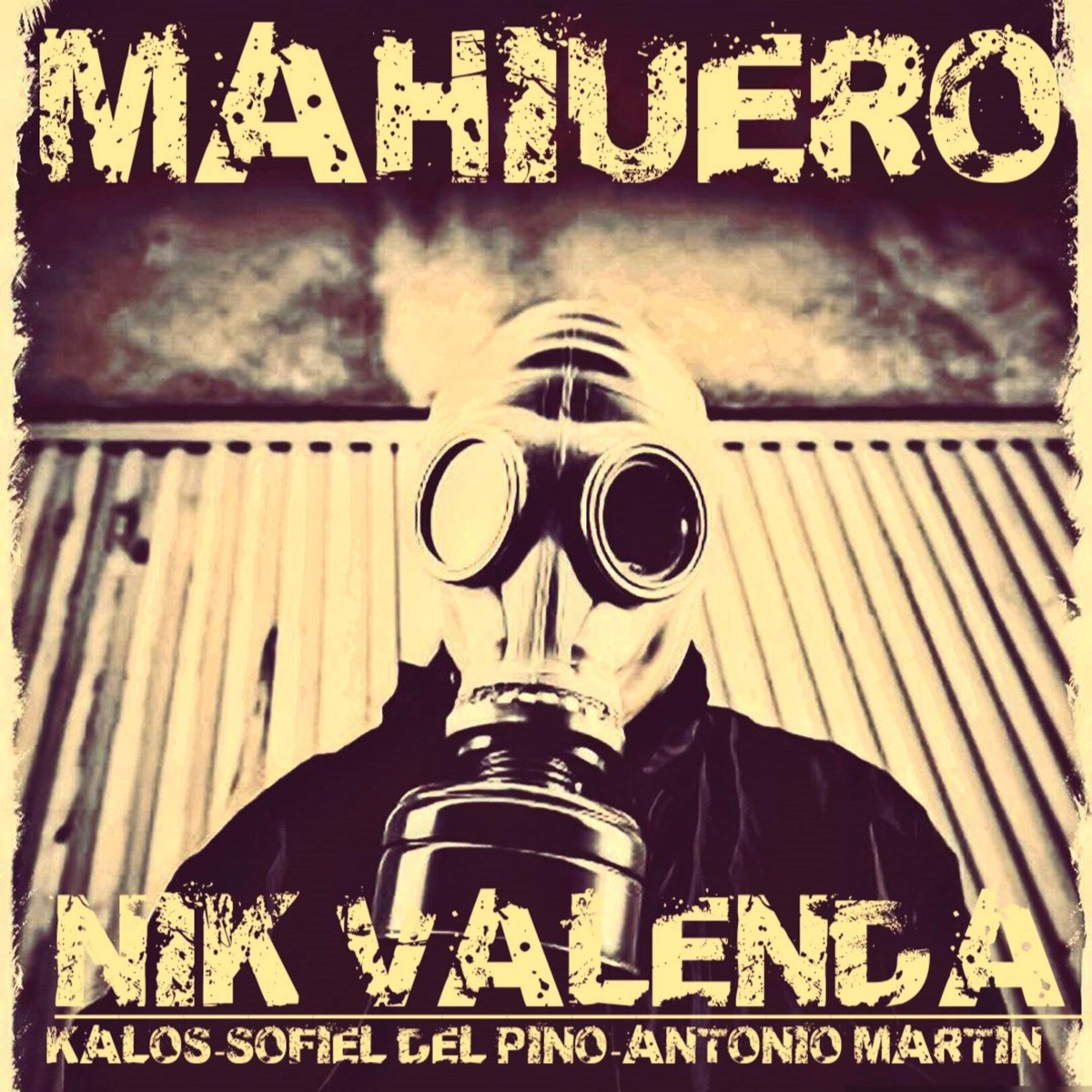 Mahiuero - Single by Nik Valenda, Kalos & Antonio Martín album cover