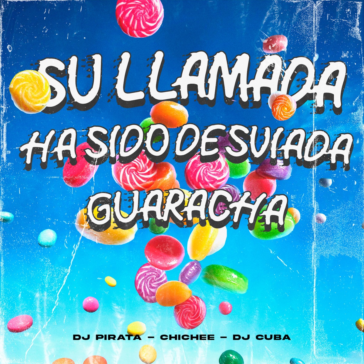 Su Llamada Ha Sido Desviada - Single by DJ Pirata, DJ Cuba & Chichee album cover