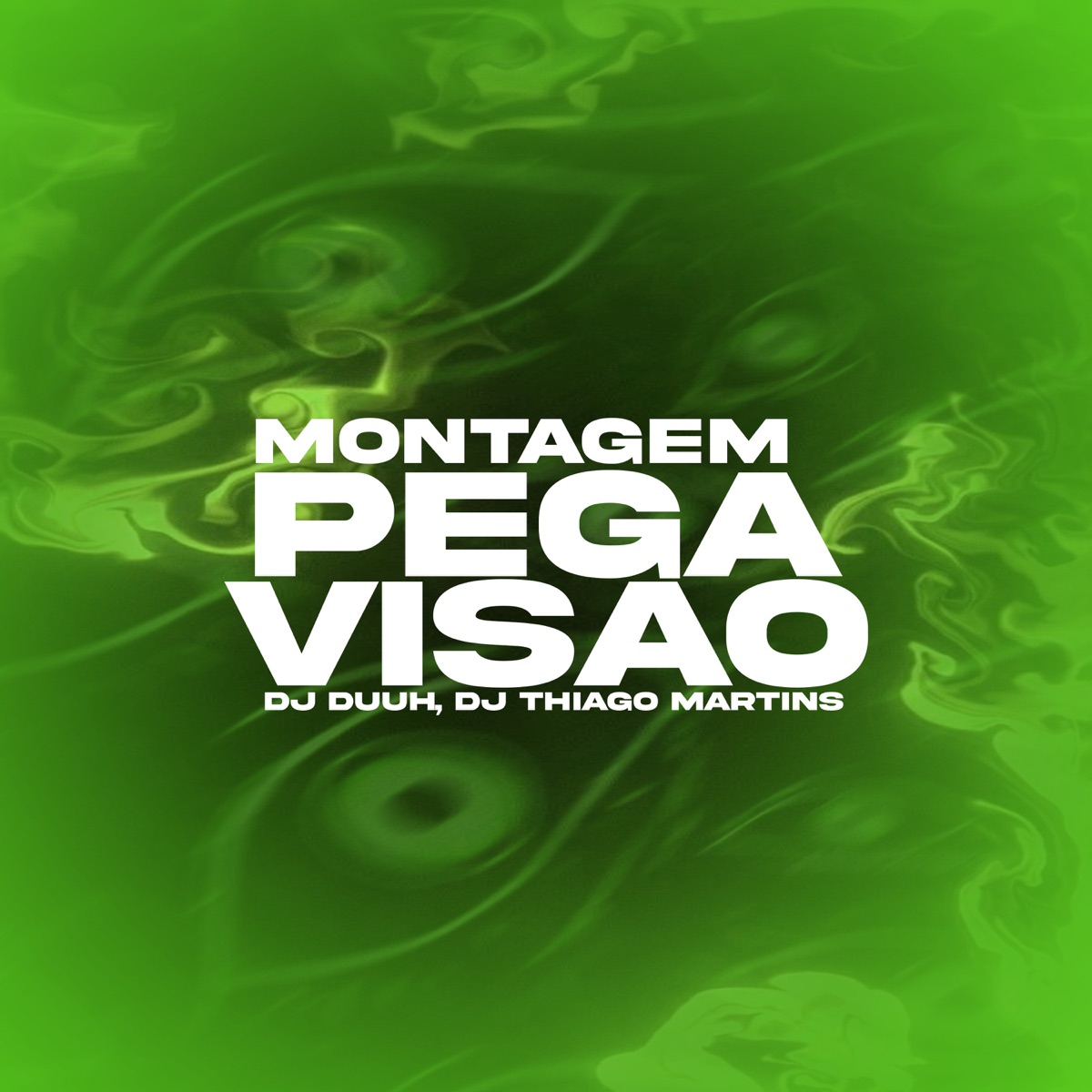 MONTAGEM PEGA VISÃO - Single by DJ Duuh & DJ Thiago Martins album cover
