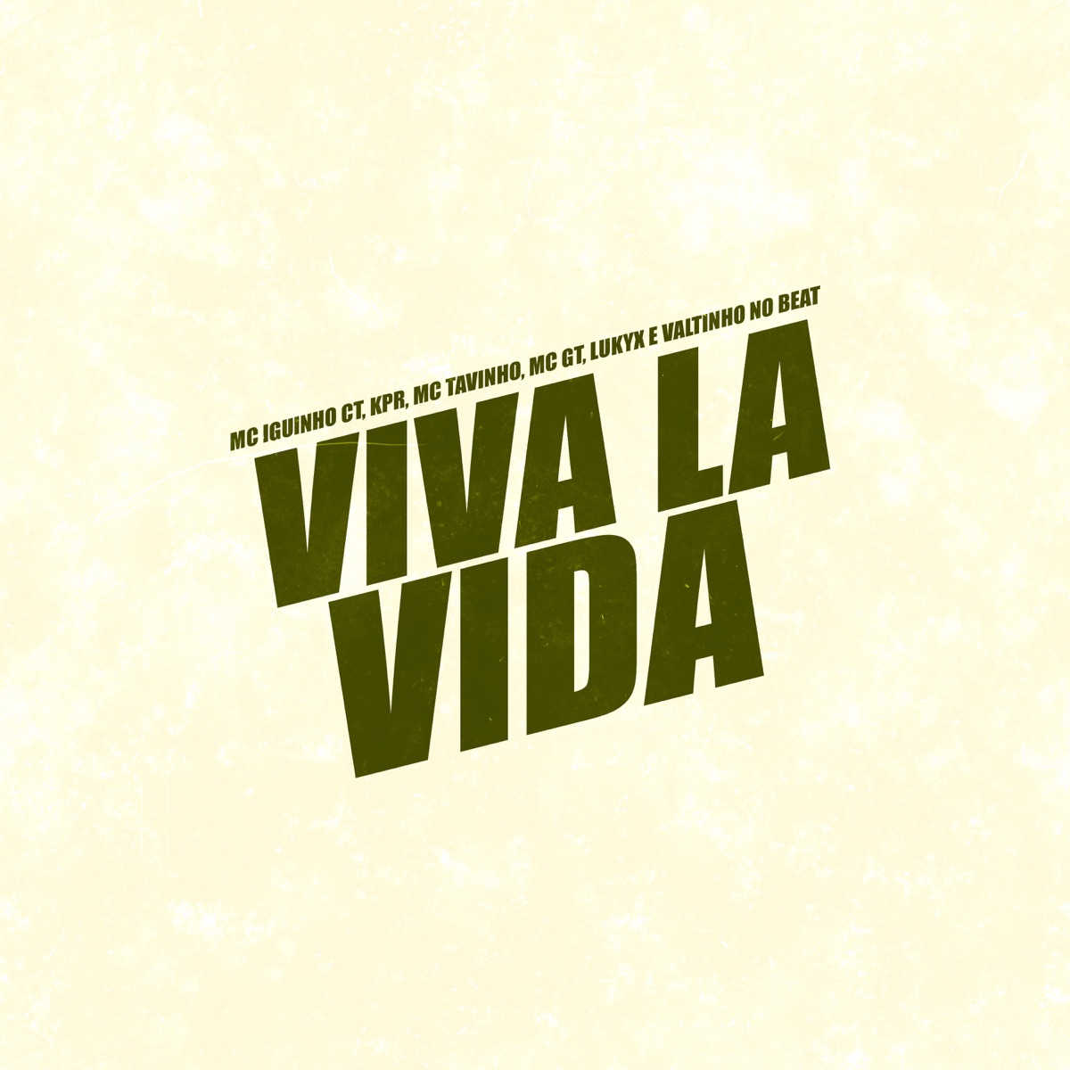 Viva La Vida (feat. Mc Iguinho Ct, mc Gt & mc lukyx) - Single by Valtinho No Beat, MC Tavinho & Mc KPR album cover