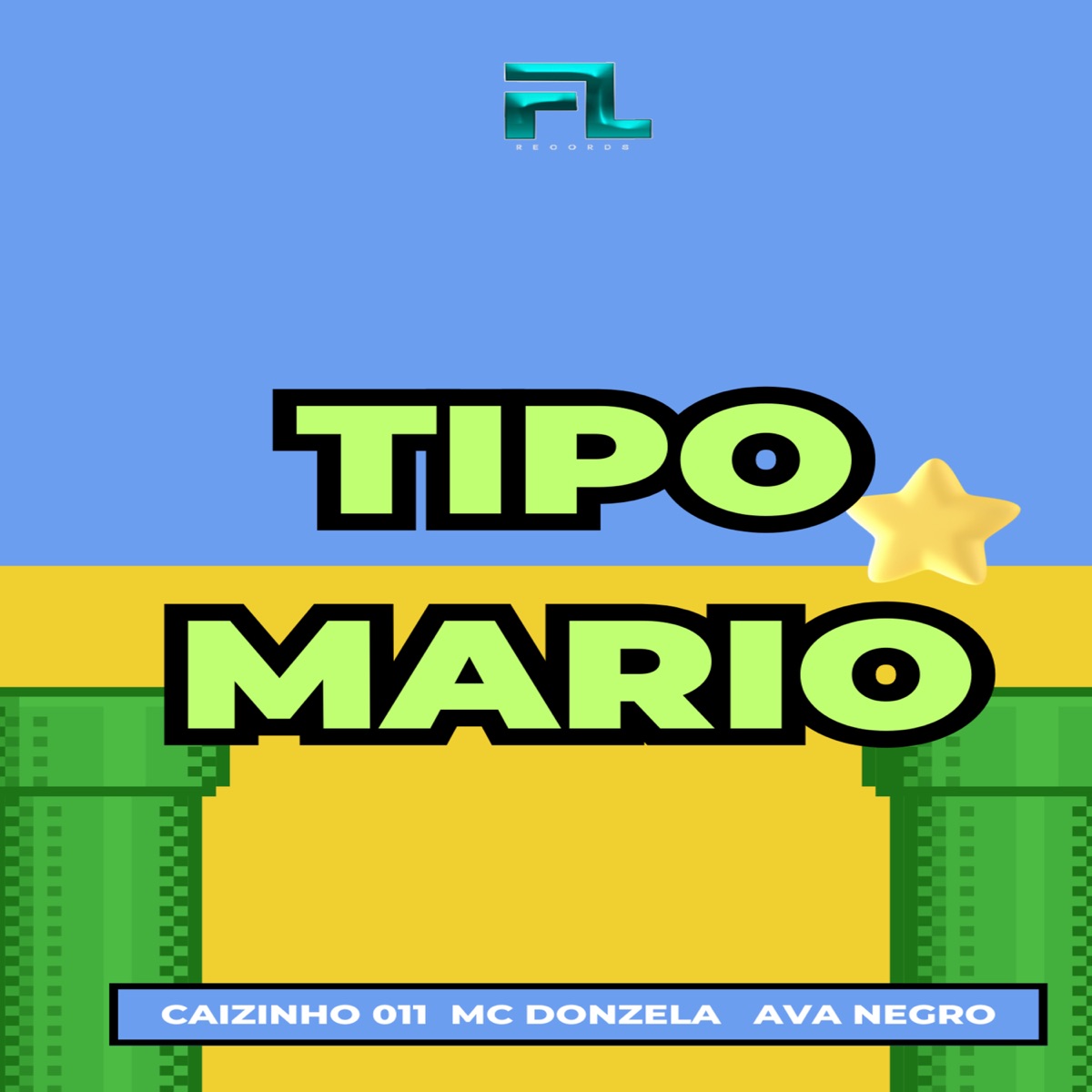 Tipo Mario - Single by MC Donzela & Ava Negro album cover