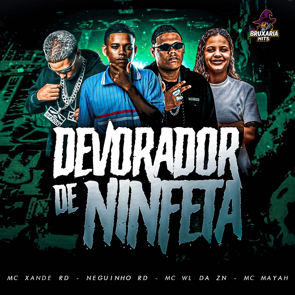 Devorador de Ninfeta (feat. MC MAYAH) - Single by Neguinho Rd, Mc Wl Da Zn & Mc Xande Rd album cover