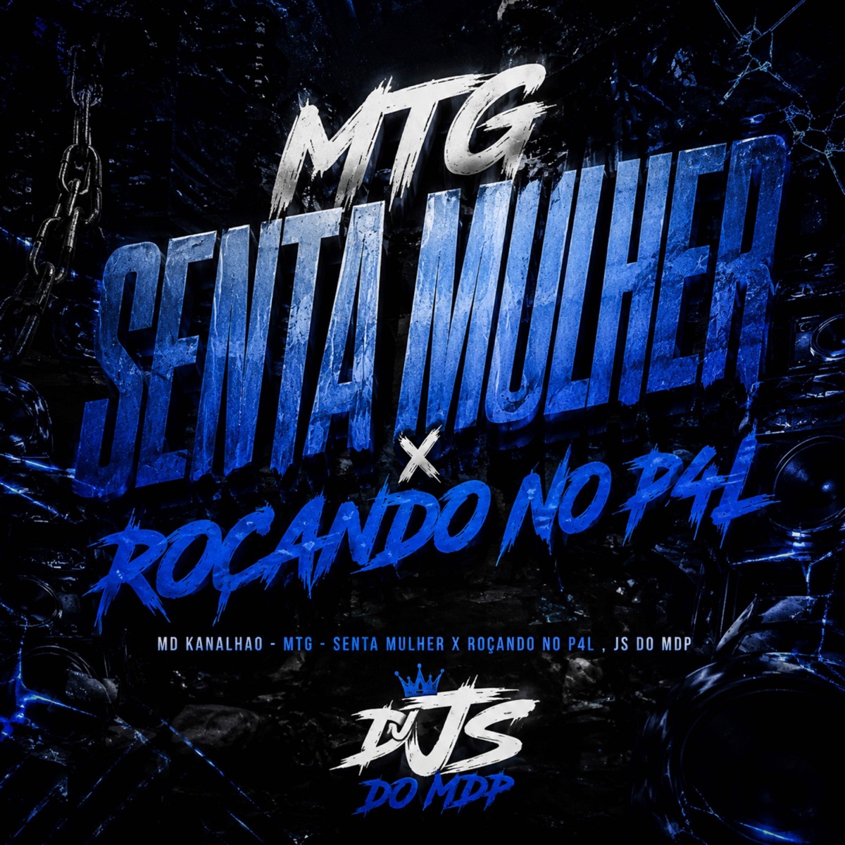 MTG -SENTA MULHER x ROÇANDO NO P4L - Single by DJ MD KANALHAO & Dj Js do Mdp album cover