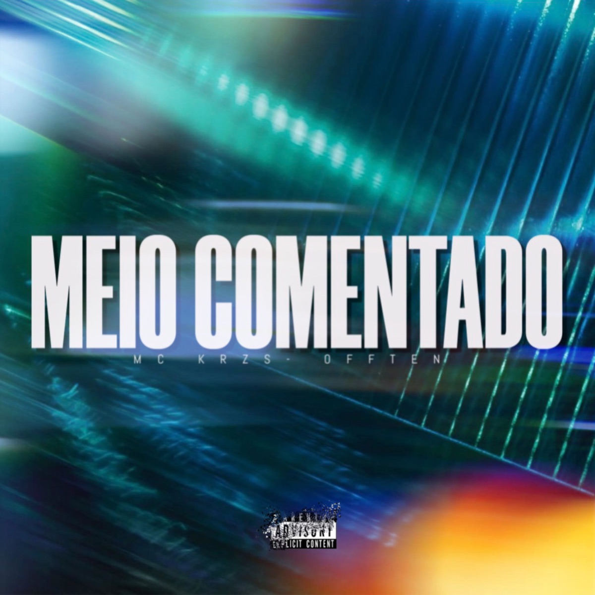 Meio Comentado - Single by Mc Krzs & Offten album cover