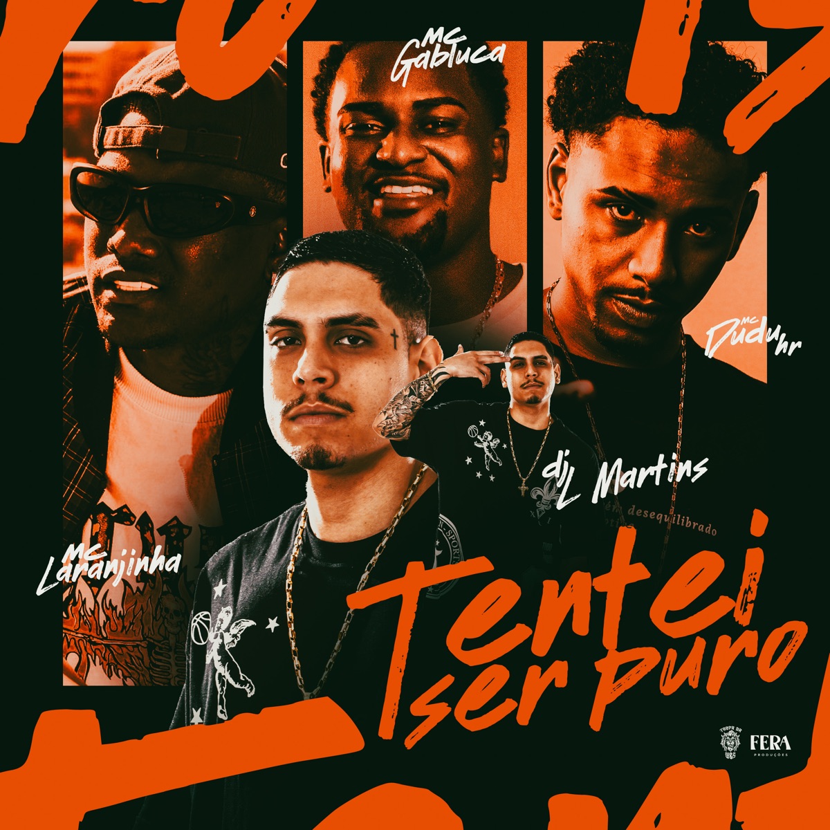 Tentei Ser Puro (feat. Mc Dudu HR) - Single by MC Gabluca, Mc Laranjinha, Dj L Martins & Tropa da W&S album cover