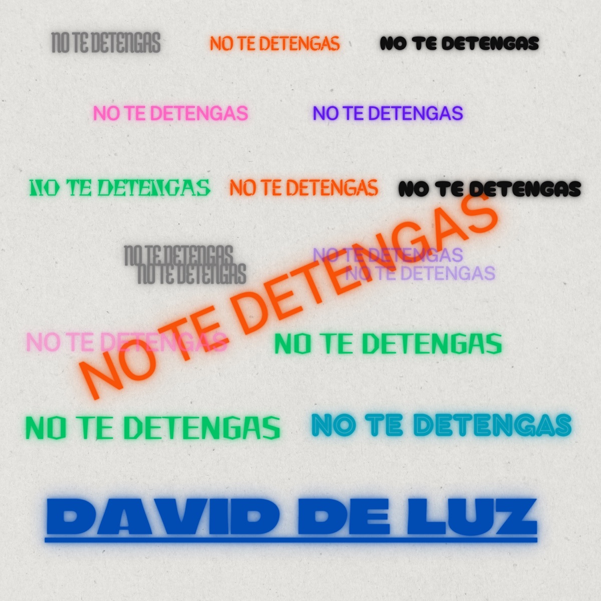 No te detengas - Single by David de Luz album cover