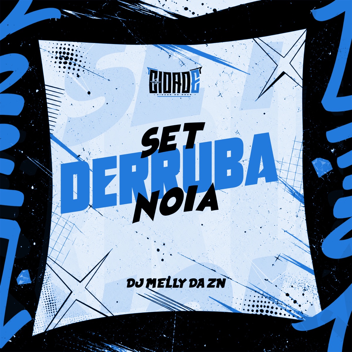 SET DERRUBA NOIA - Single by DJ MELLY DA ZN album cover