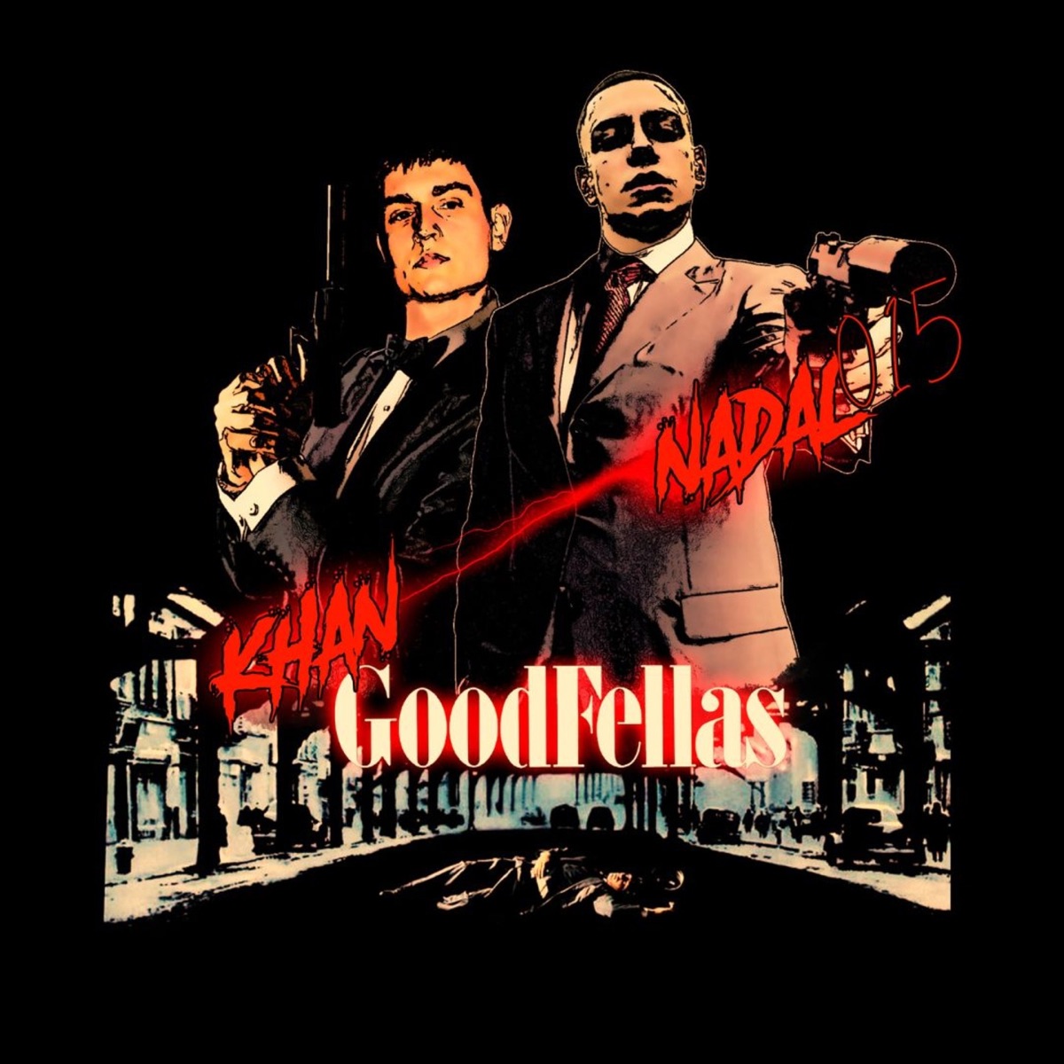 Goodfellas - Single by Nadal015, Khan DobleL & DJOKOBEATZ album cover