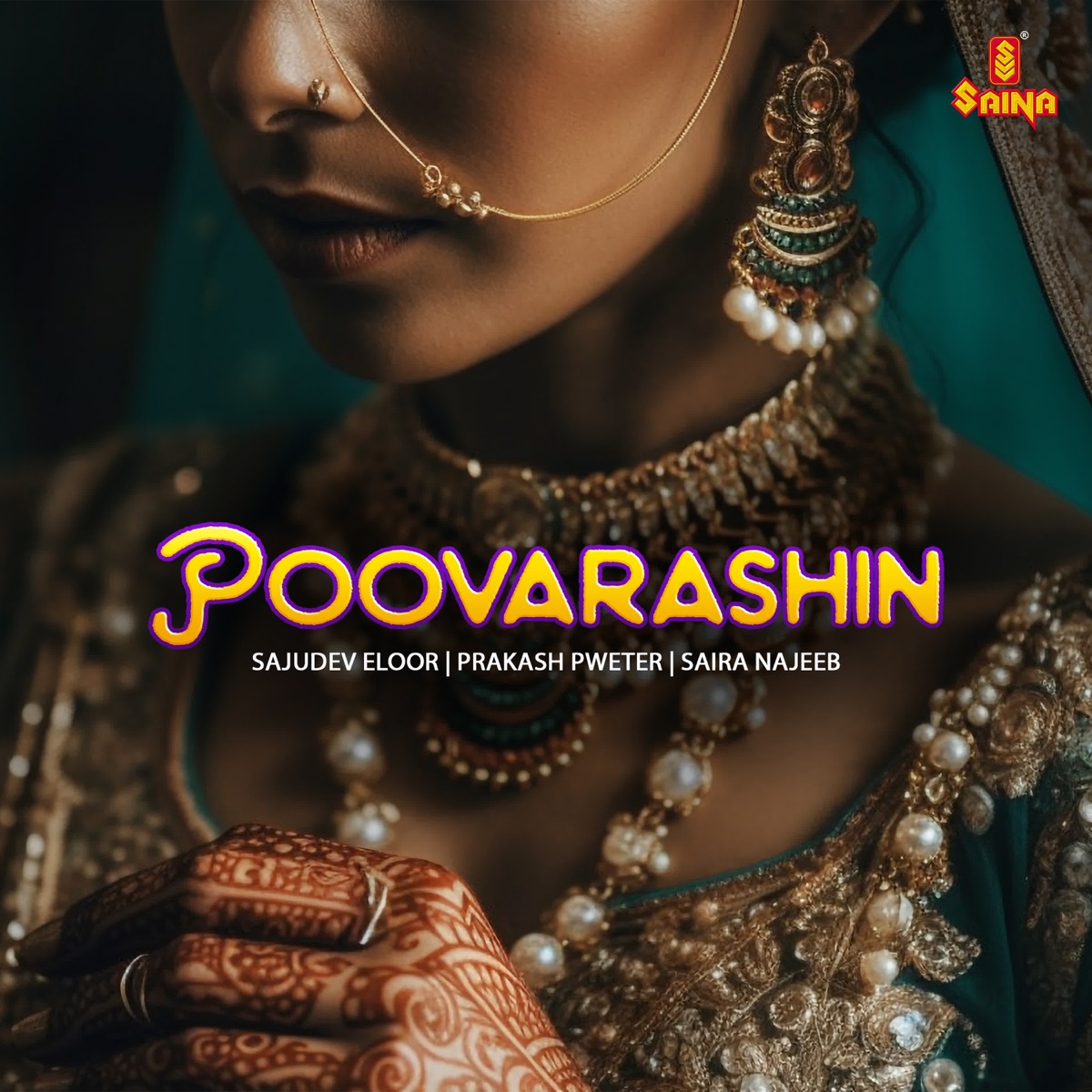 Poovarashin - Single by Sajudev (Eloor), Prakash Pweter & Saira Najeeb album cover