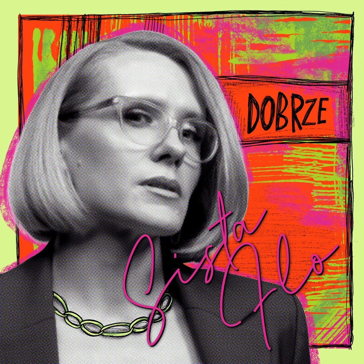 Dobrze - Single by Sista Flo album cover
