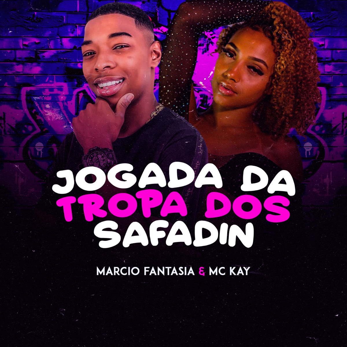 Jogada da Tropa dos Safadin - Single by Marcio Fantasia & MC KAY album cover