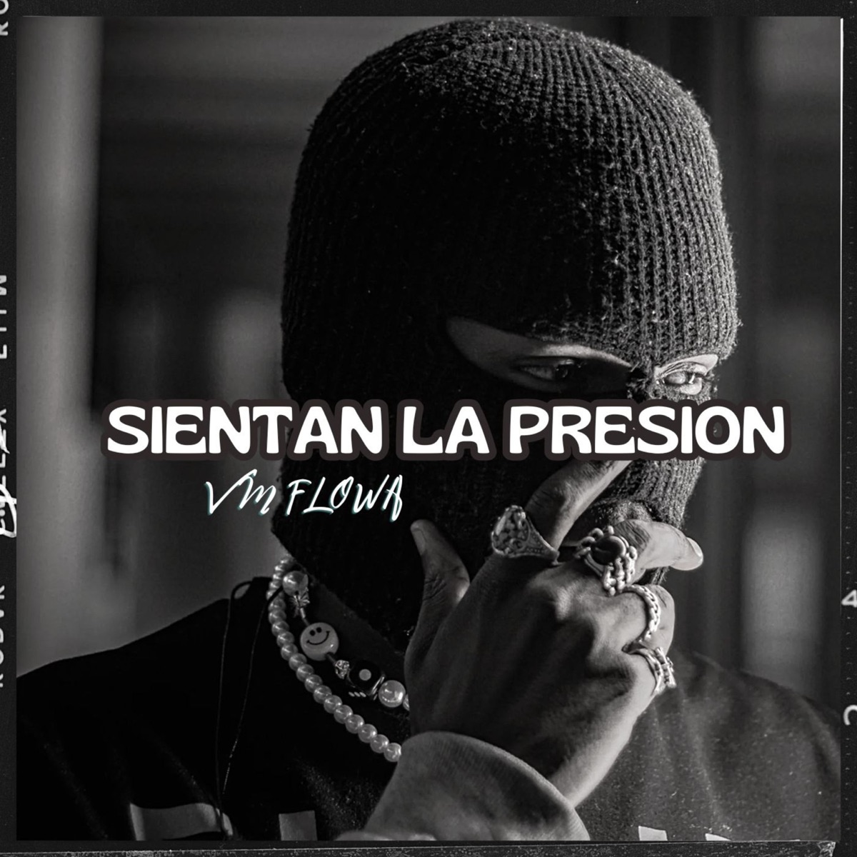 Sientan la Presión - Single by VM FLOWA album cover