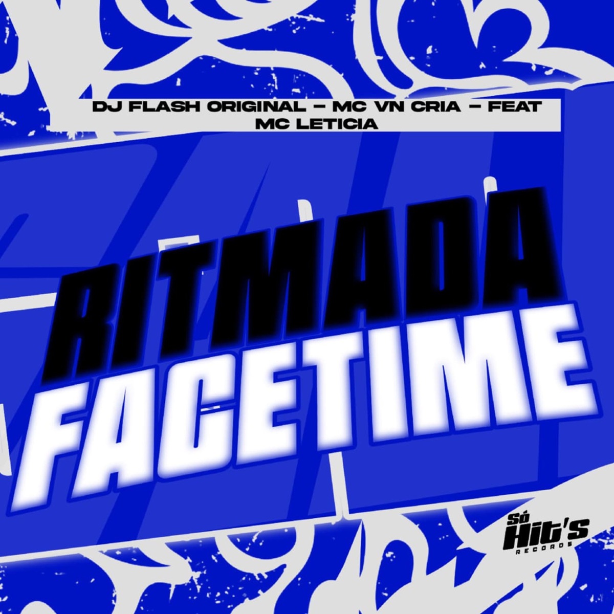 Ritmada FaceTime (feat. MC Leticia) - Single by DJ FLASH ORIGINAL & MC VN Cria album cover