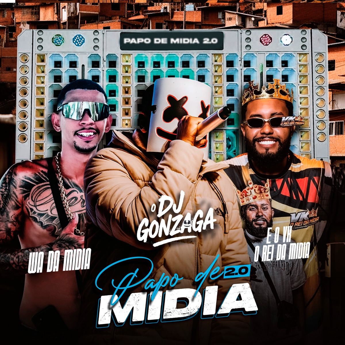Papo de Mídia 2.0 - Single by O DJ GONZAGA, É o Vk Rei da Mídiaa & WA Da Mídia album cover