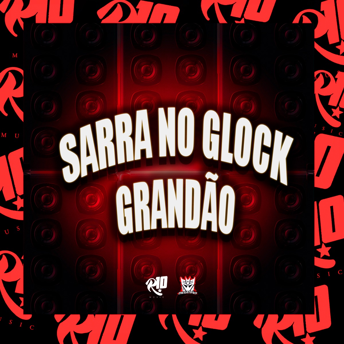 Sarra na Glock Grandão - Single by JD MC, MC GUIZINHO NIAZE & DJ Del album cover