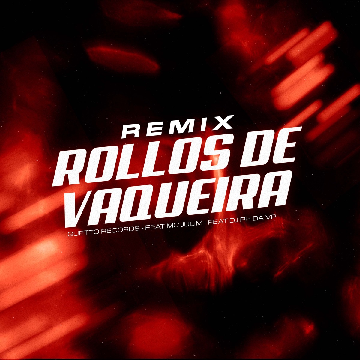 Rollos de Vaquera (feat. Mc Julim & Dj Ph Da Vp) [Remix] - Single by GUETTO RECORDS album cover