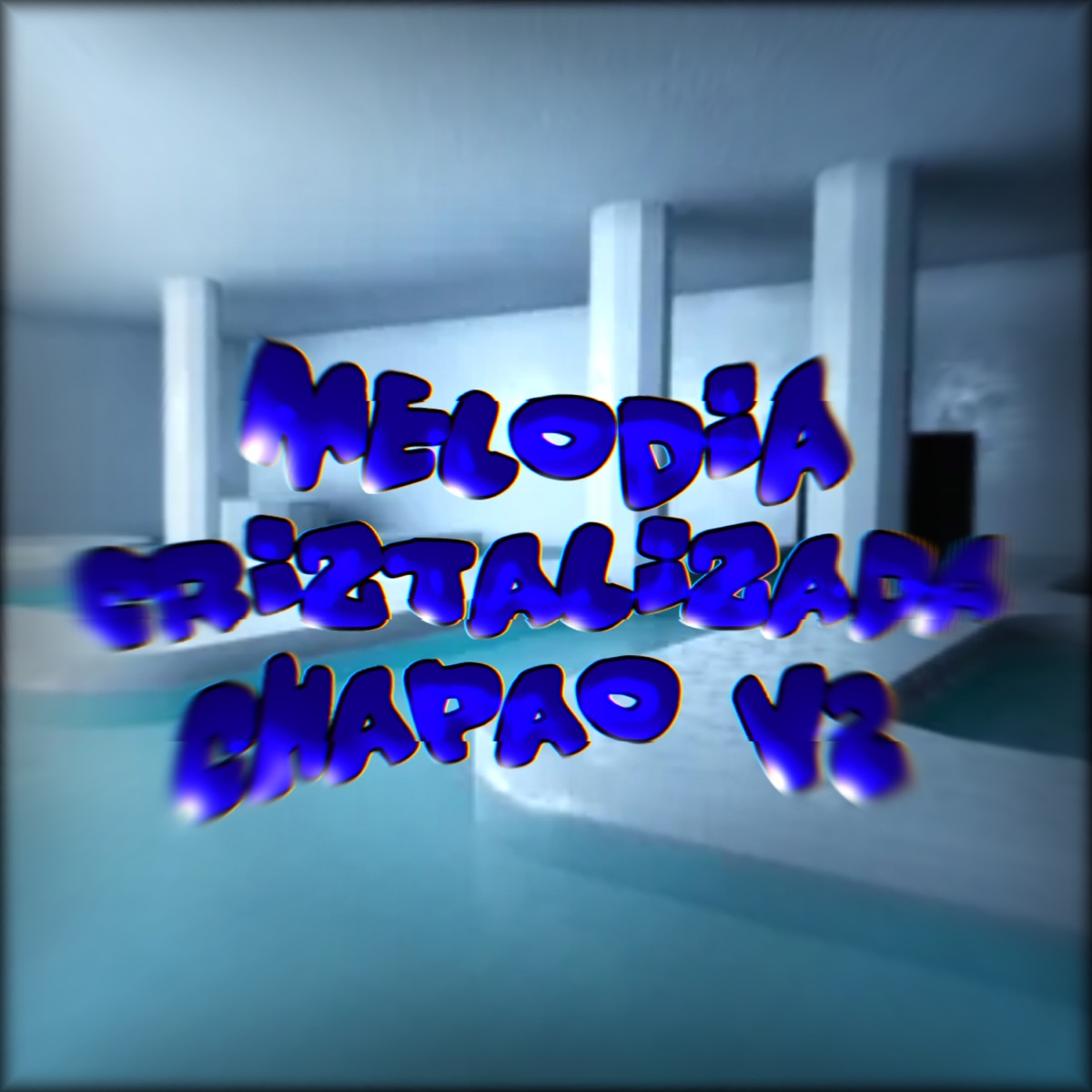 Melodia Crystalizada Chapão 2 - EP by DJ SEBASAJ, DJDAX08 & DJ CLOUDYXX album cover