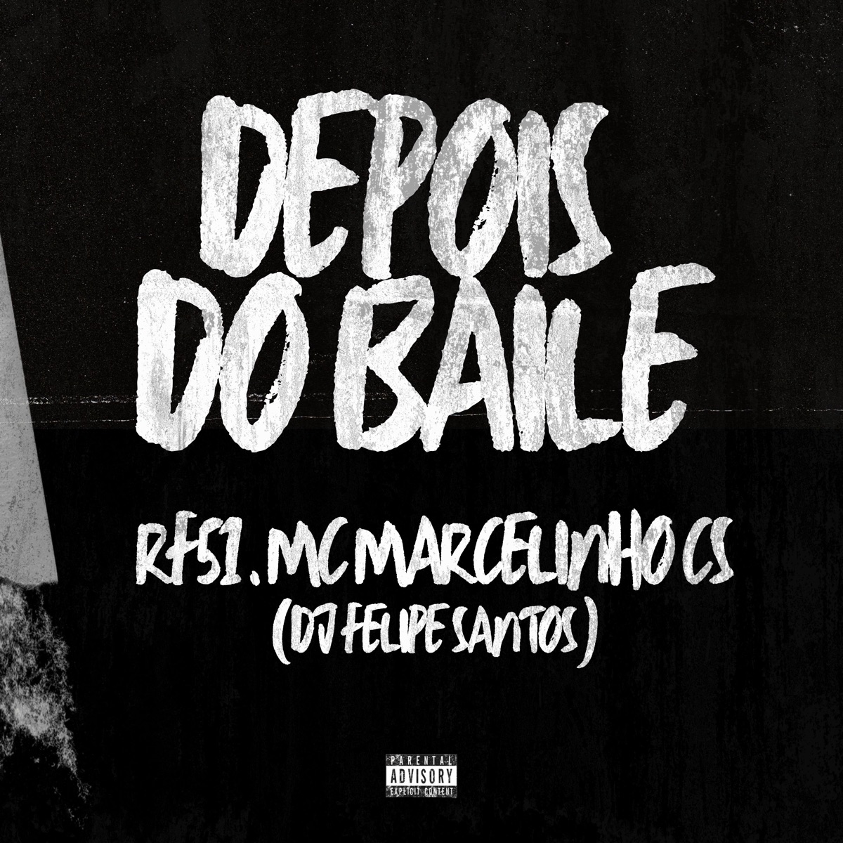 Depois do Baile - Single by Rf51, Mc Marcelinho CS & DJ FELIPE SANTOS album cover