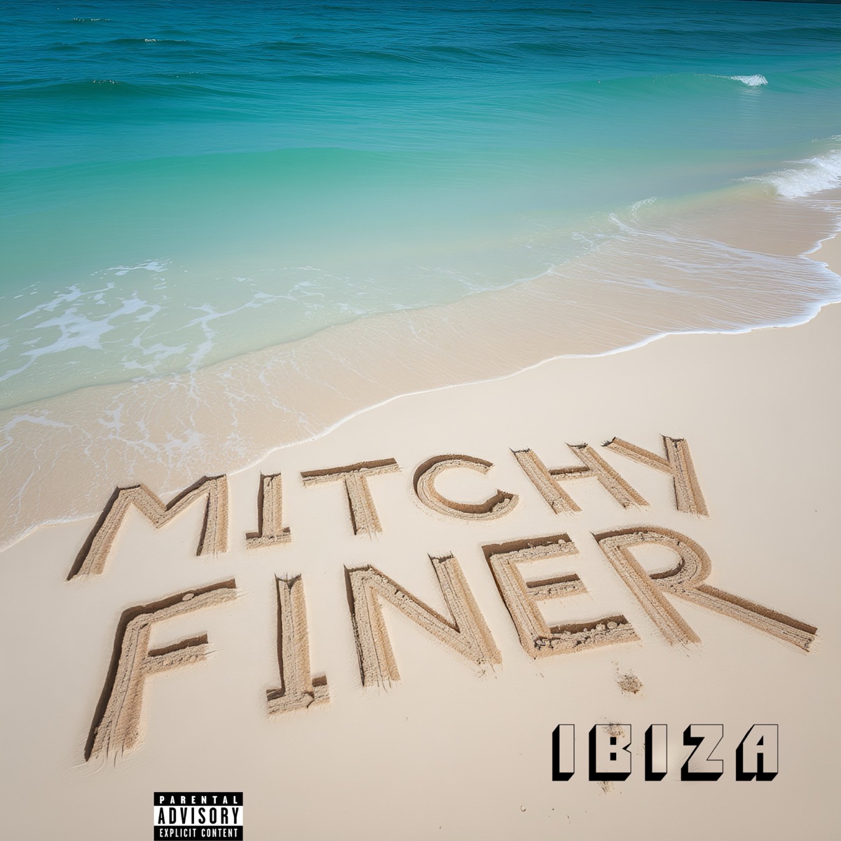 Ibiza - Single by Mitchy Finer album cover