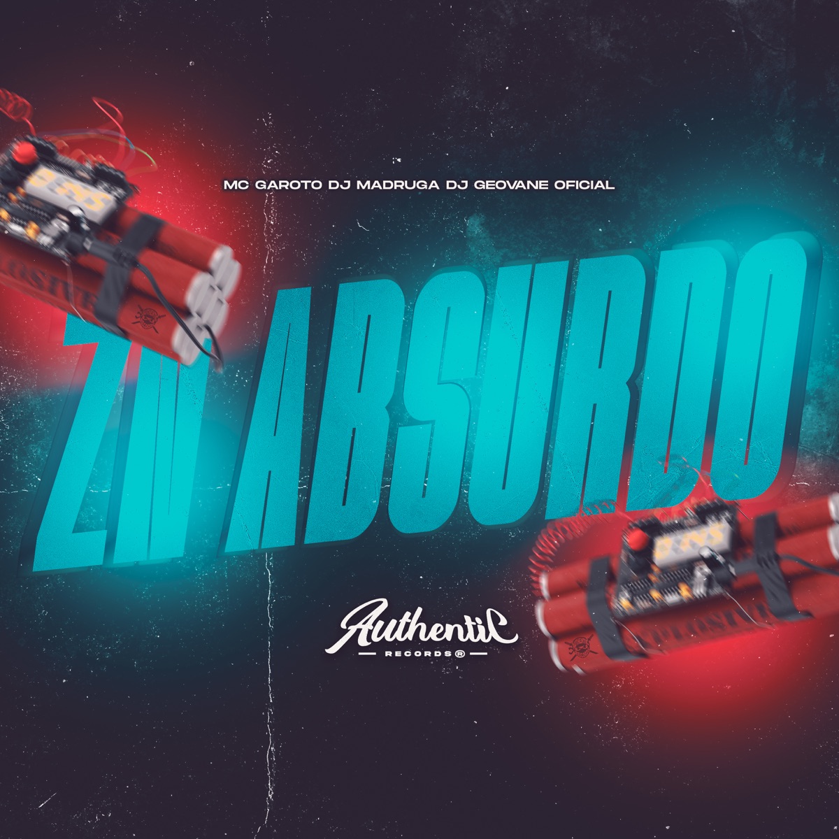 Zn Absurdo - Single by DJ MADRUGA, MC Garoto & DJ GEOVANE OFICIAL album cover