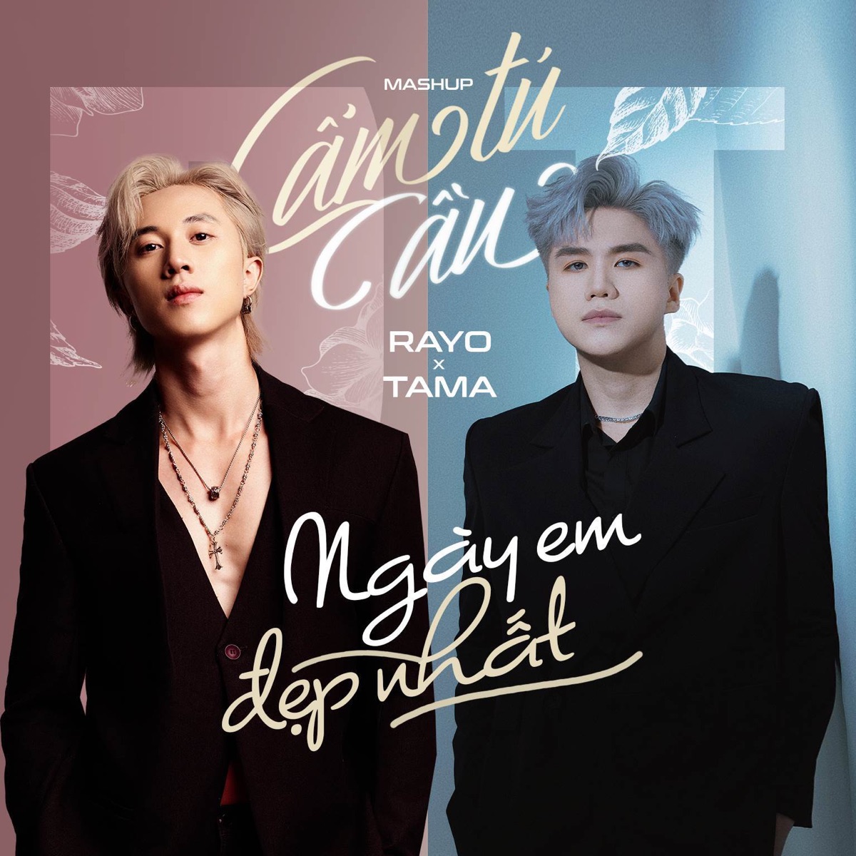 Cẩm Tú Cầu - Ngày Em Đẹp Nhất - Single by RAYO & Tama album cover
