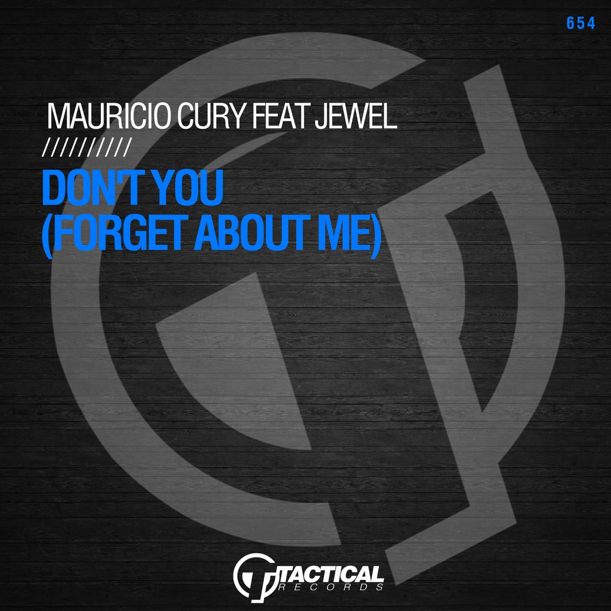 Don't You (Forget About Me) [feat. Jewel] - Single by Mauricio Cury album cover
