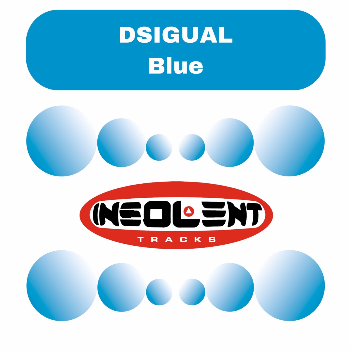 Blue - Single by Dsigual album cover