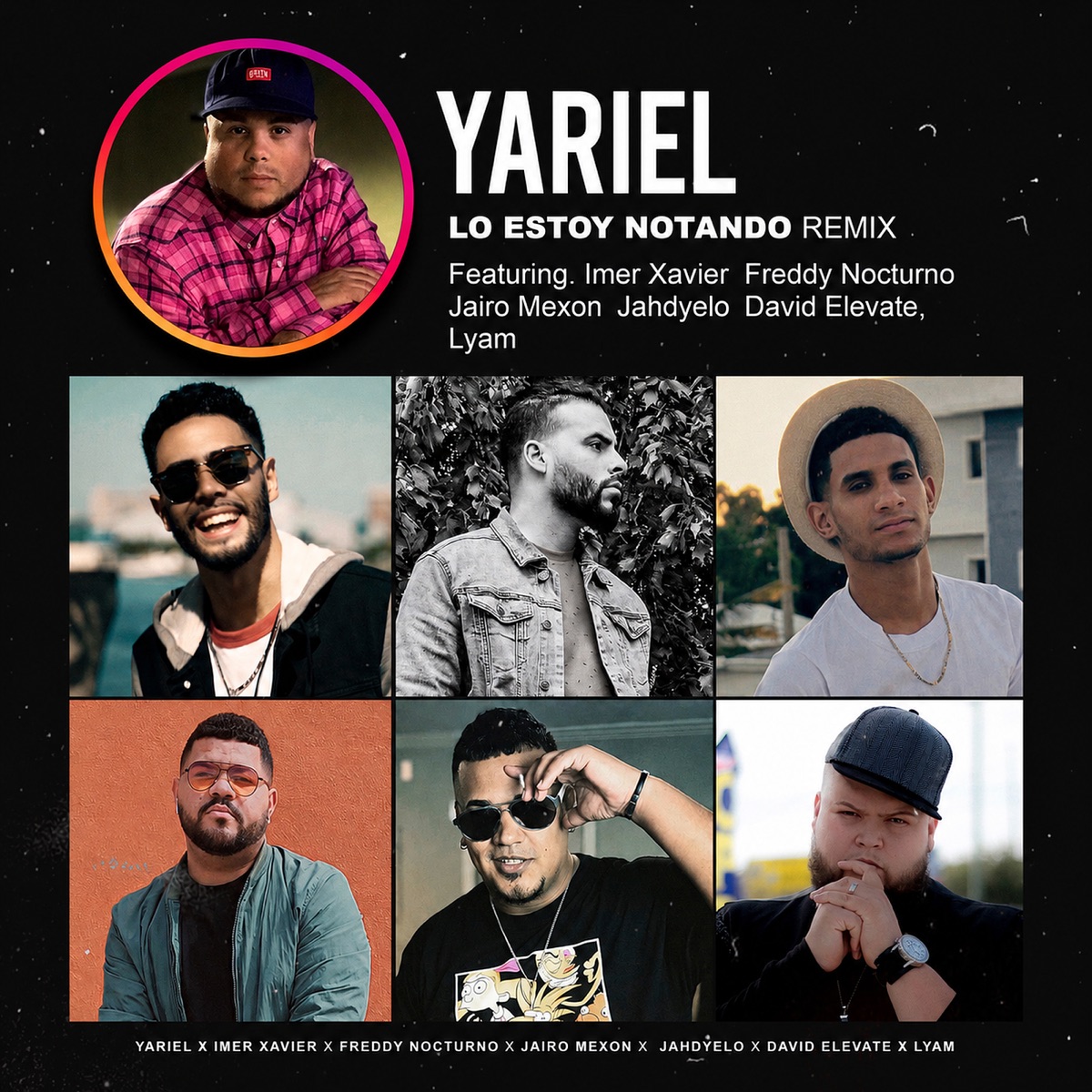 Lo Estoy Notando (Remix) [feat. Freddy Nocturno, David Elevate, Imer Xavier, Jahdyelo, Jairo Mexon & Lyam] - Single by Yariel album cover