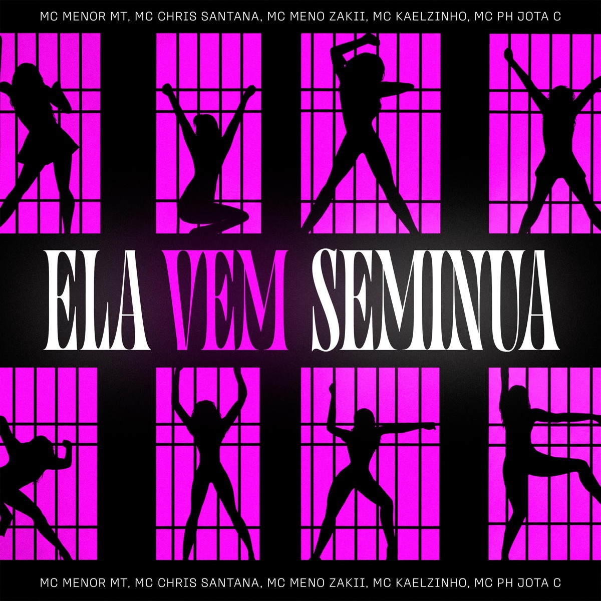 Ela Vem Seminua (feat. Mc Chris Santana & Mc Ph Jota C) - Single by MC Menor MT, Mc meno zakii, Kaelzinho Mc & Dj Cretino album cover