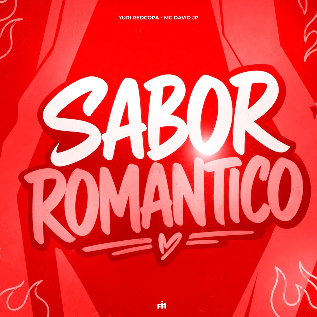 Sabor Romântico - Single by DJ HEBERT, Yuri Redicopa & Mc David jp album cover