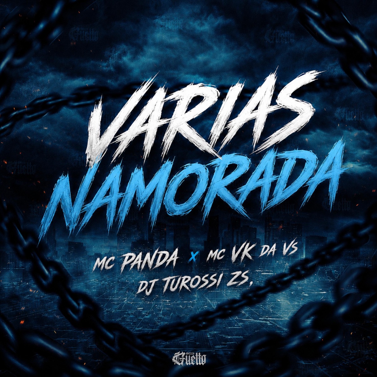 Varias Namorada - Single by DJ Turossi ZS, MC PANDA, MC VK DA VS & ÉO GUETTO album cover