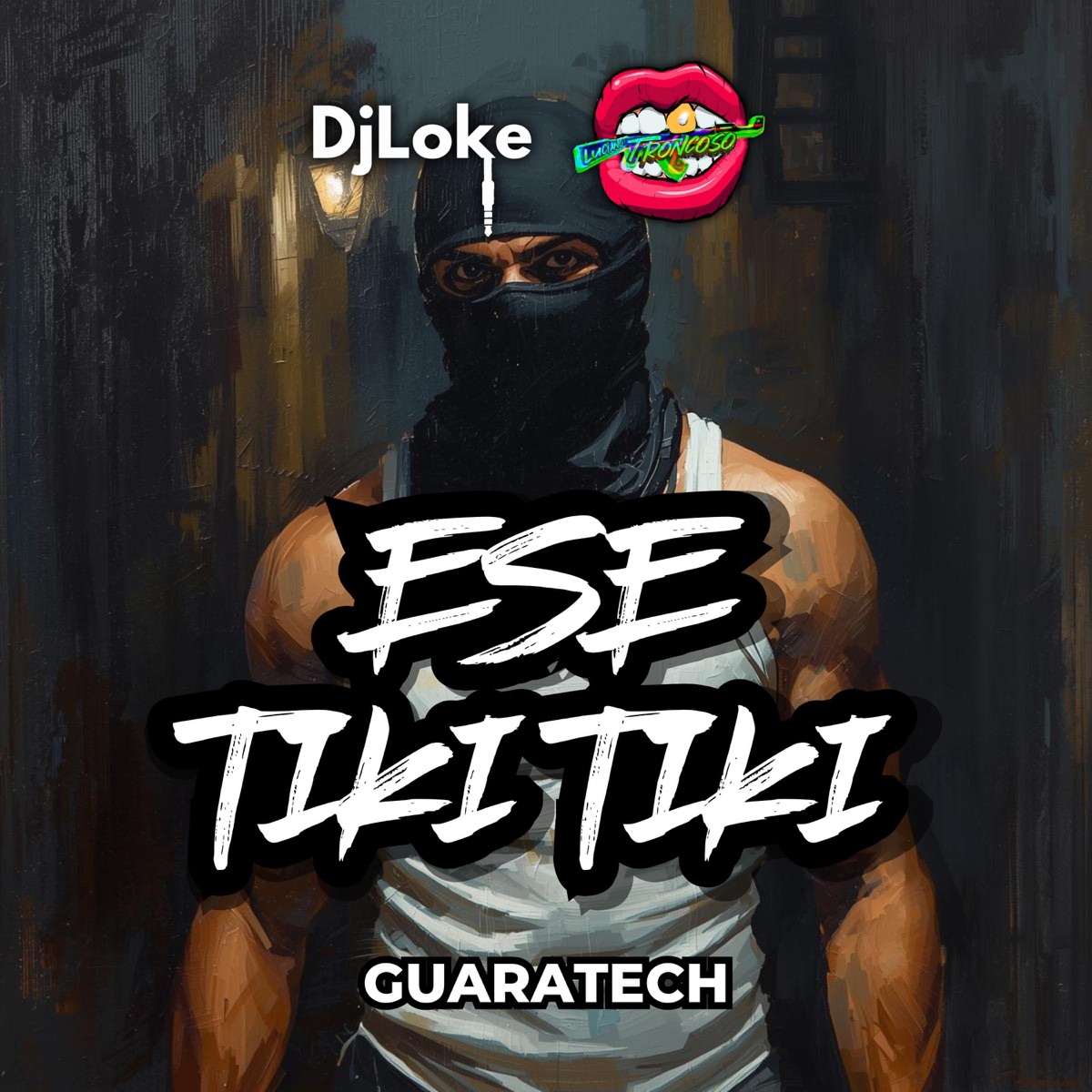 Ese Tiki Tiki (Guaratech) - Single by Dj Luciano Troncoso & Dj Loke album cover