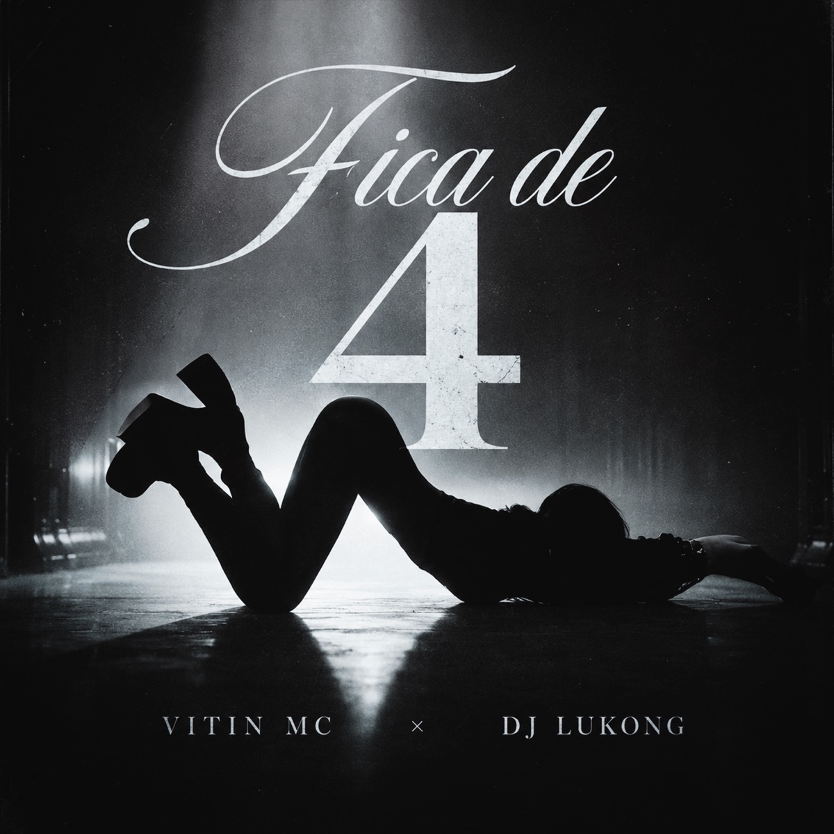 Fica de 4 - Single by VITIN MC & DJ LUKONG album cover
