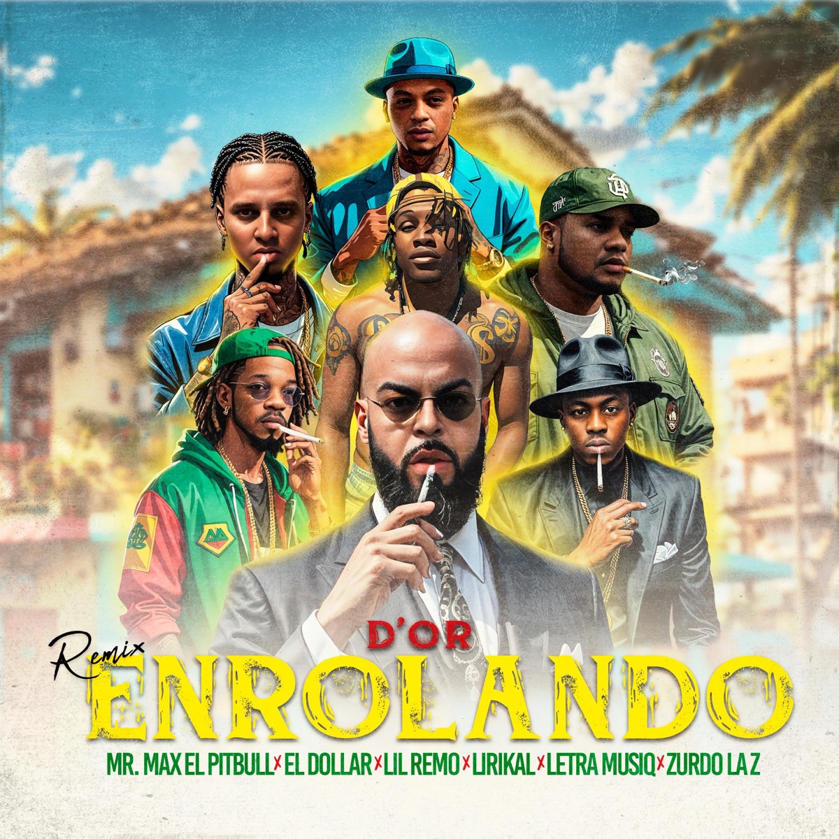 Enrolando (Remix) [feat. Mr. Max el Pitbull, El Dollar, Lil Remo, Lirikal, Letra Musiq & Zurdo la Z] - Single by Dor album cover