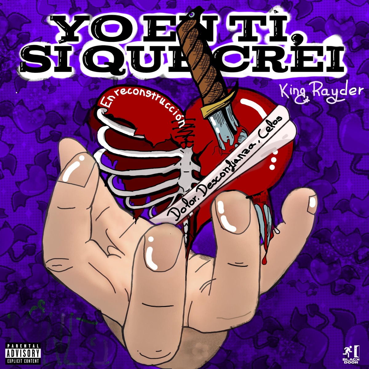 Yo en tí, sí que creí - Single by King Rayder album cover
