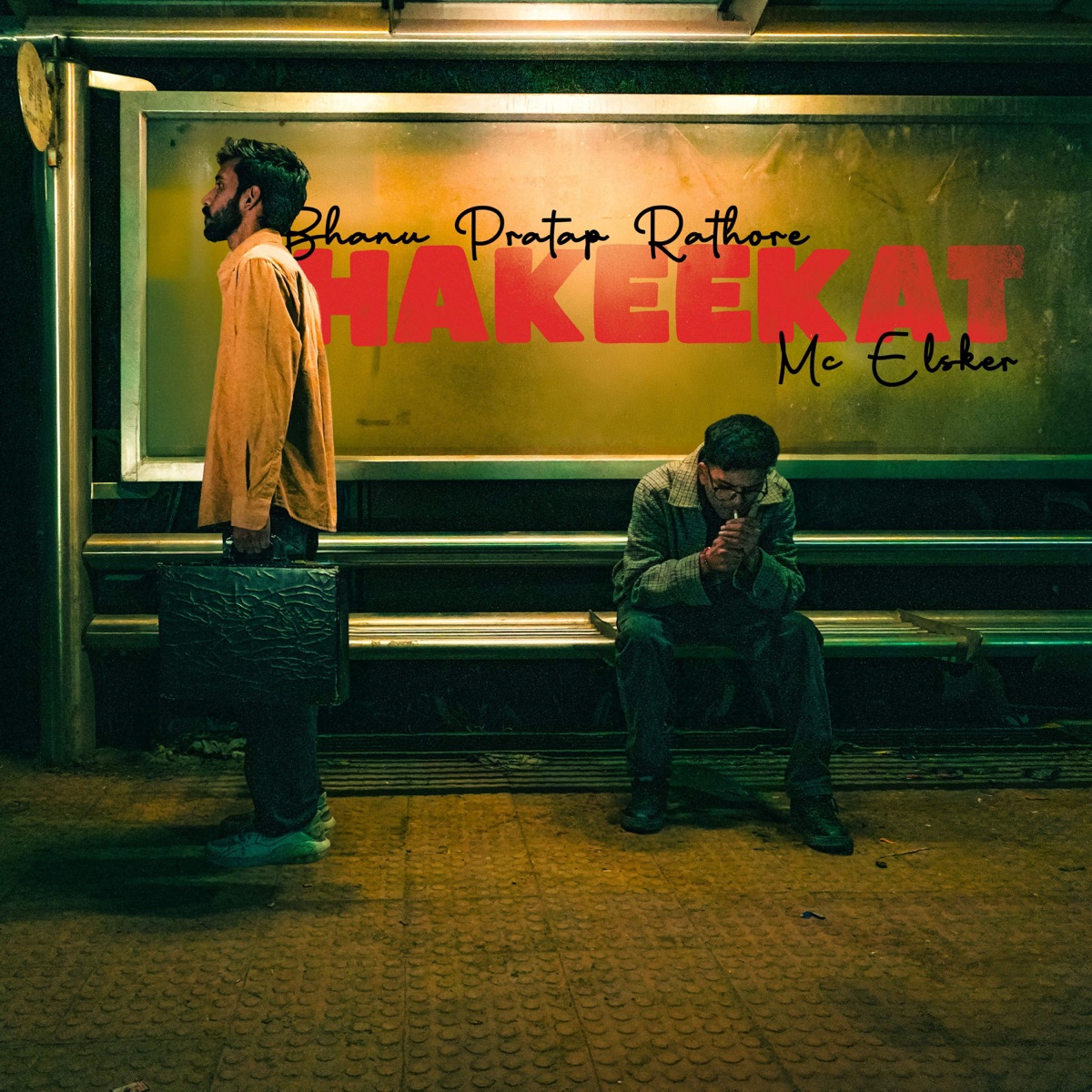 Hakeekat - Single by MC Elsker & Bhanu Pratap Rathore album cover