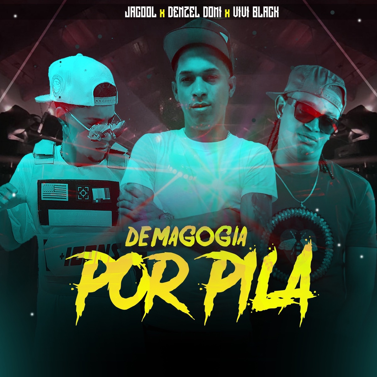 Demagogia Por Pila - Single by Denzel Domi, Vivi Black & Jacool album cover