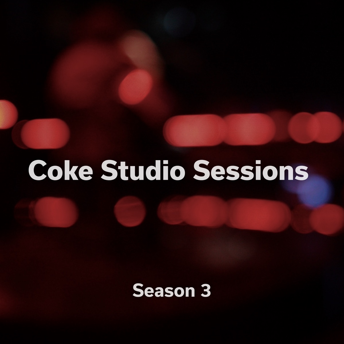 Coke Studio Sessions: Season 3 (Live at Coke Studio) by Rohail Hyatt album cover