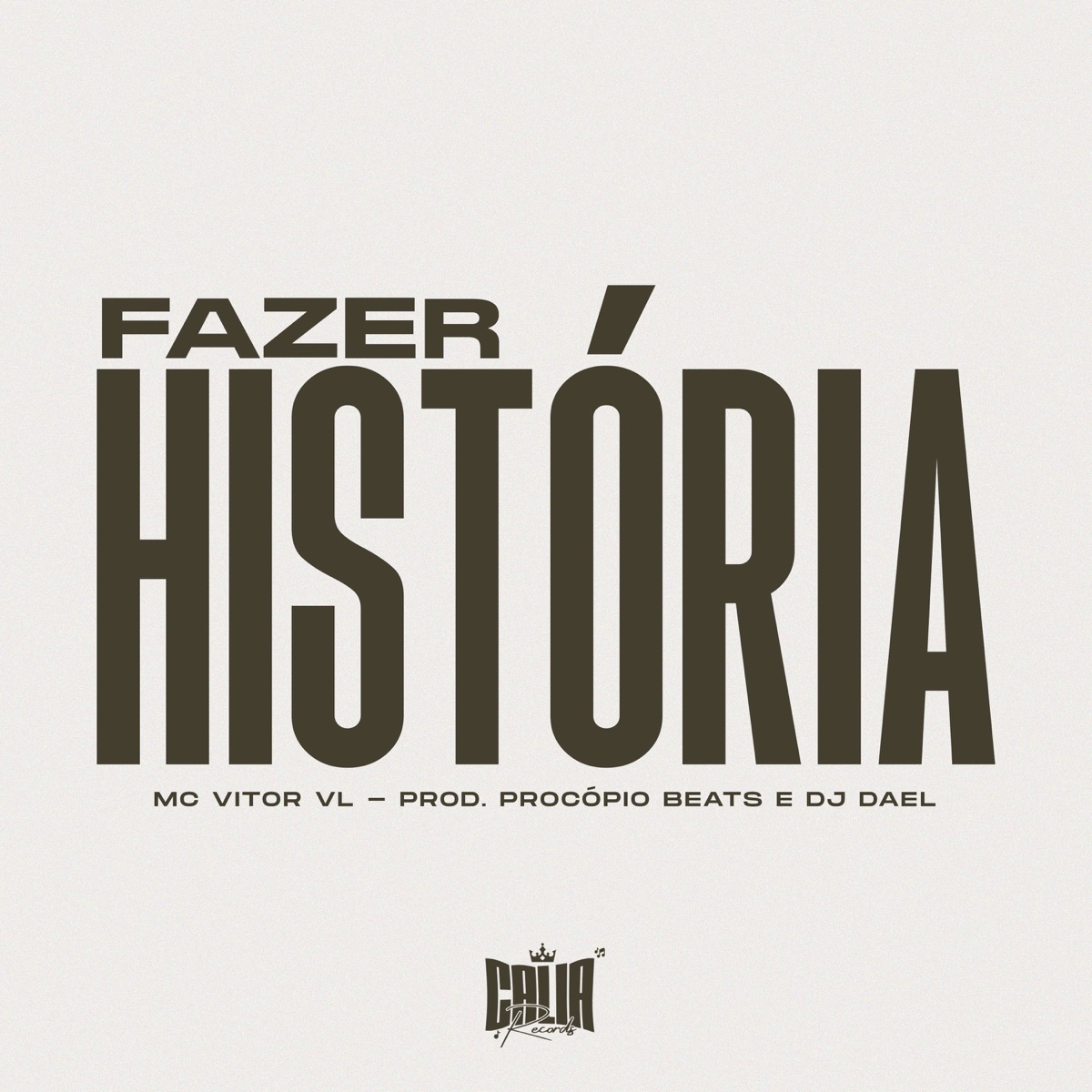 Fazer História - Single by MC Vitor VL album cover