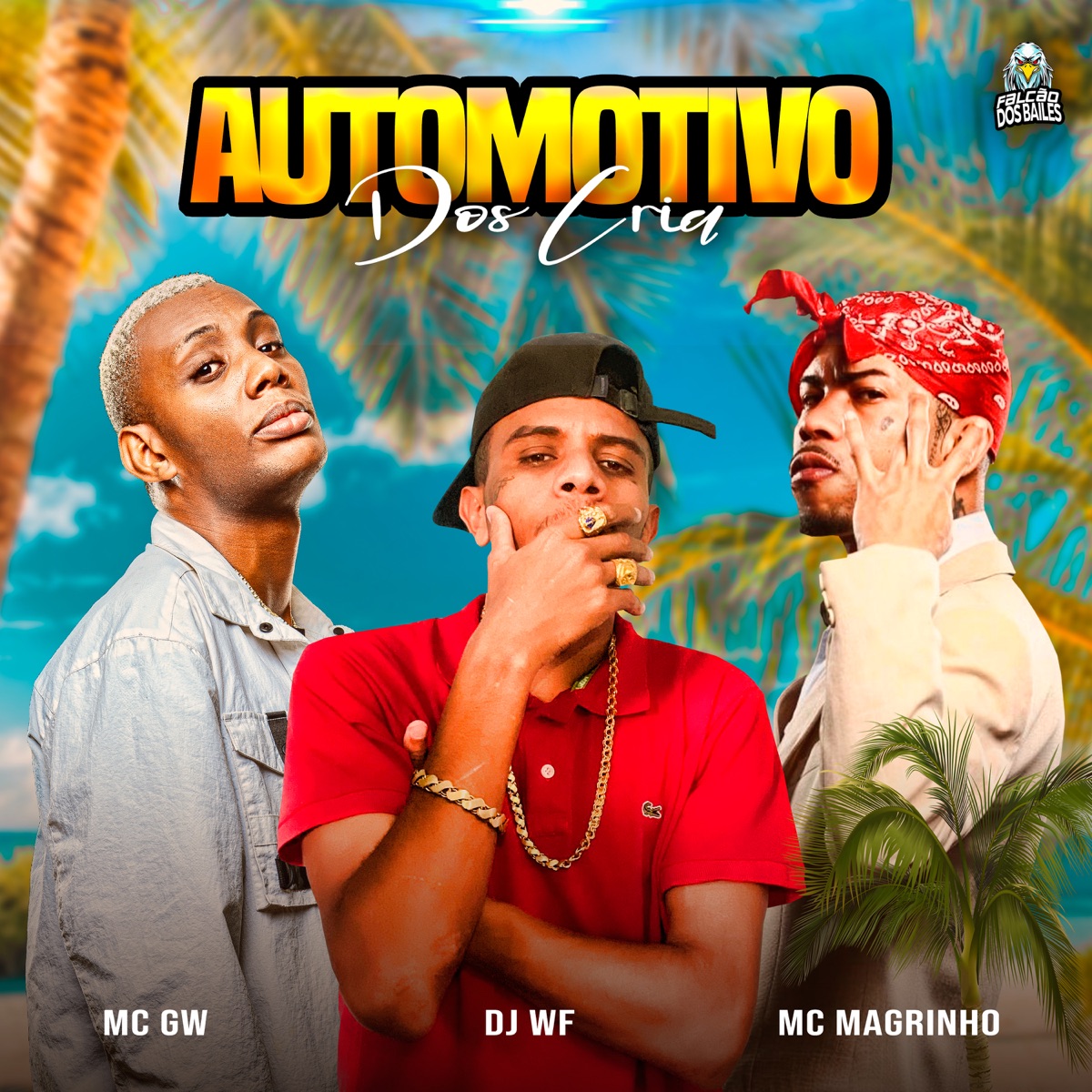 Automotivo dos Cria - Single by MC GW, DJ WF & Mc Magrinho album cover