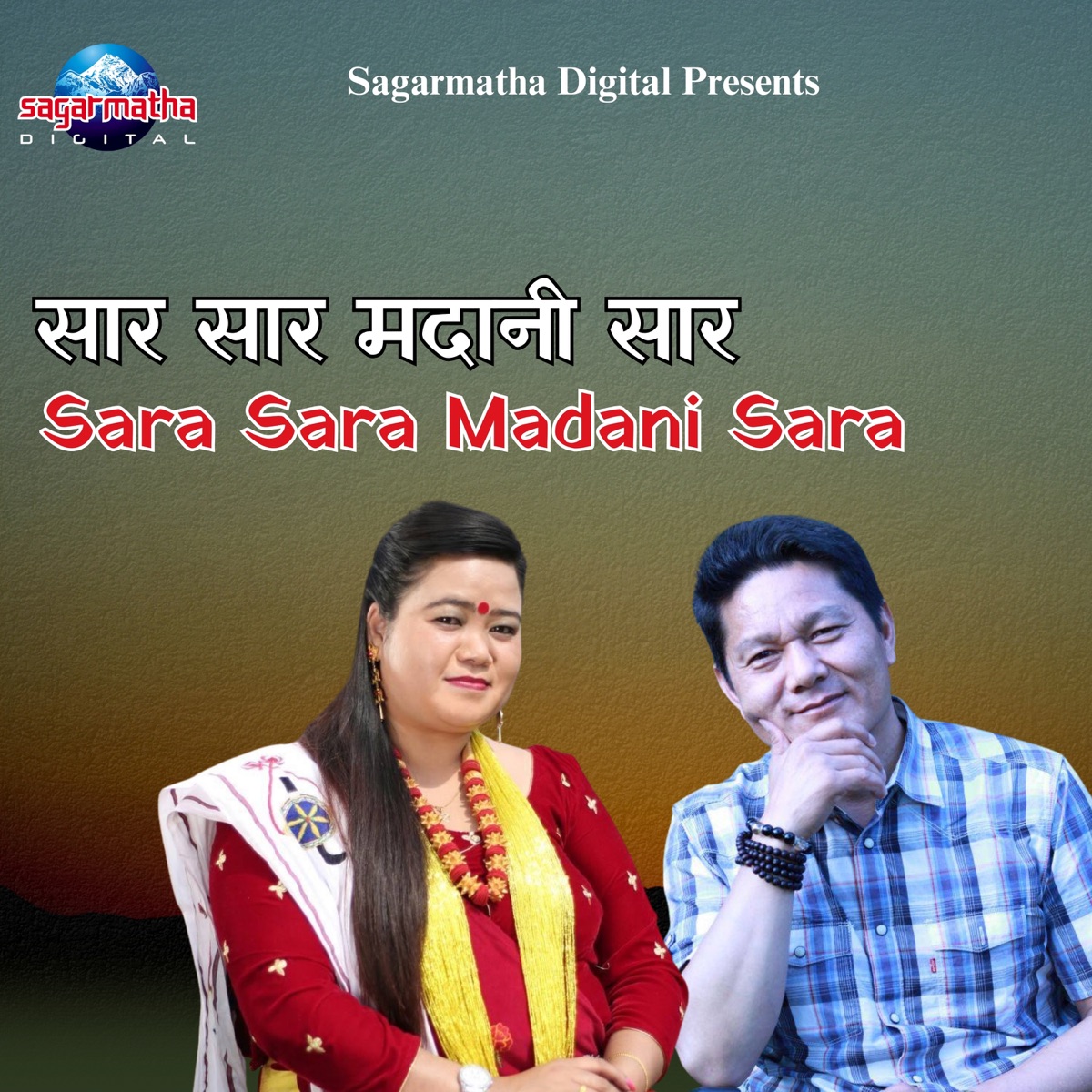 Sara Sara Madani Sara - Single by Khadga Garbuja & Juna Shrees Magar album cover