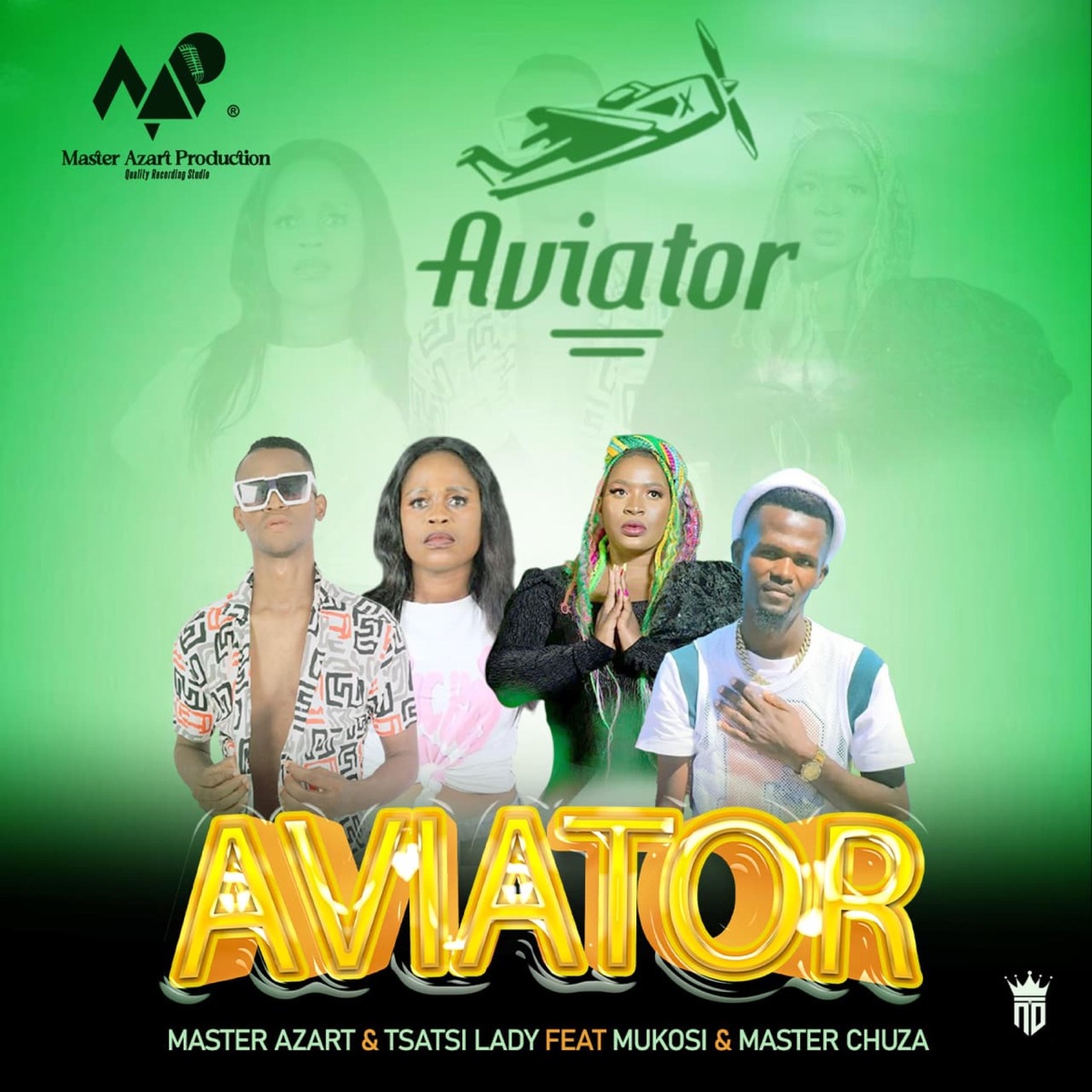Aviator (feat. Tsatsi Lady, Mukosi & Master Chuza) - Single by Master Azart album cover