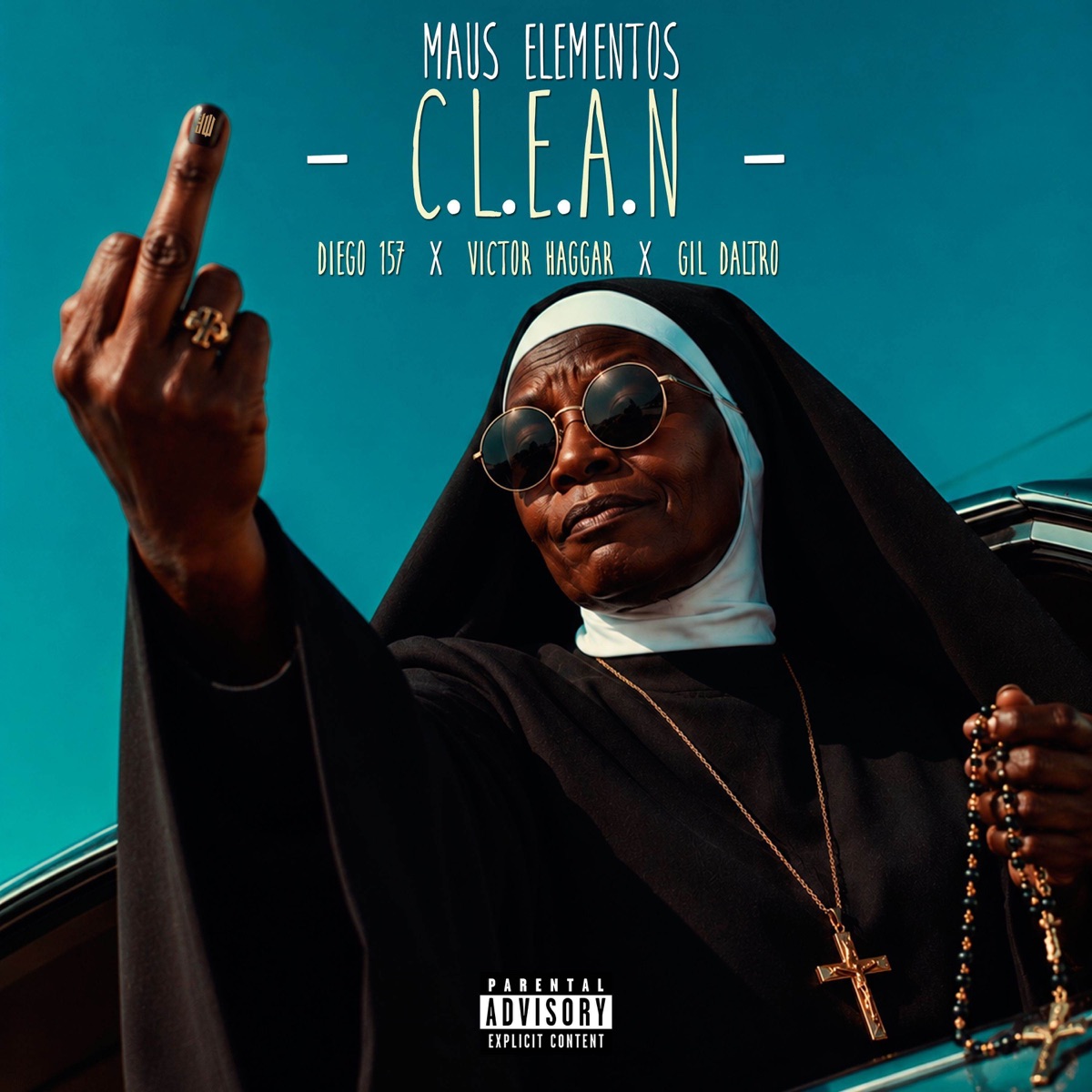 C.L.E.A.N. - Single by Maus Elementos, Gil Daltro, Diego 157 & Victor Haggar album cover